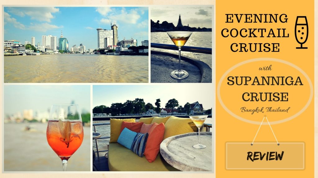 Review Evening Cocktail Cruise Supanniga Cruise Bangkok