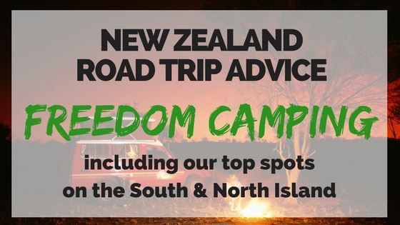 FREEDOM CAMPING IN NZ – THE BUDGET ROAD TRIPPER