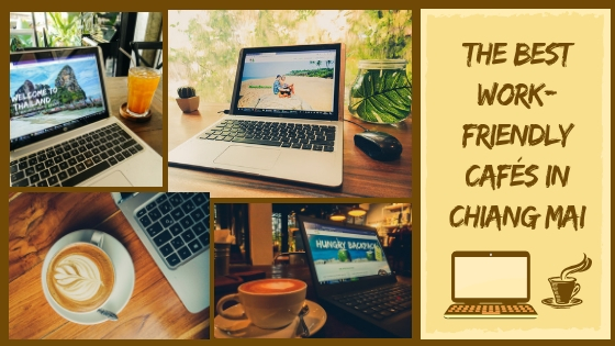 BEST WORK-FRIENDLY CAFÉS IN CHIANG MAI FOR DIGITAL NOMADS – THE 2019 GUIDE